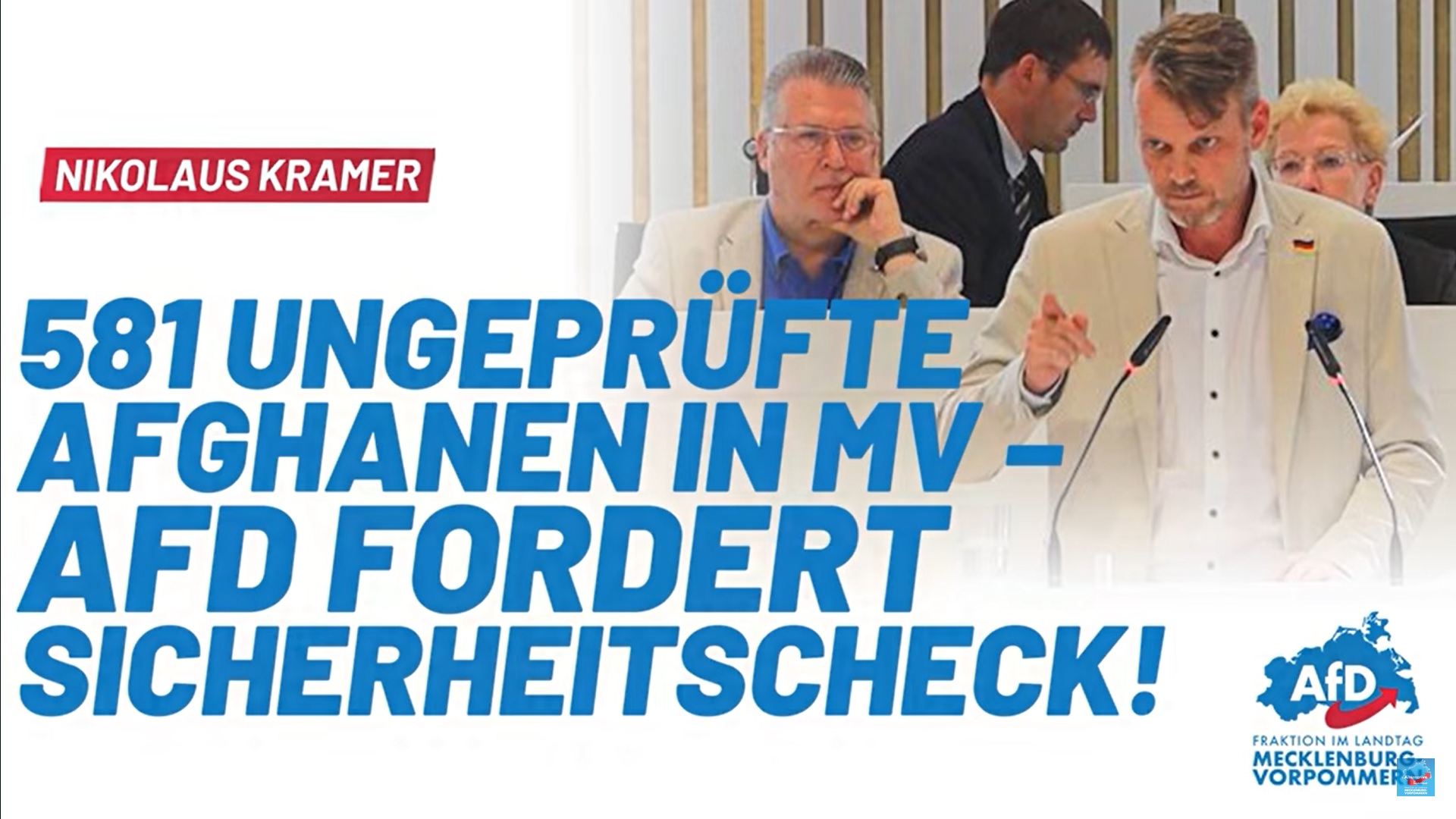Nikolaus Kramer: 581 ungeprüfte Afghanen in MV – AfD fordert Sicherheitscheck!